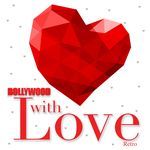 Bollywood With Love - Retro - Rajesh Roshan Song Download
